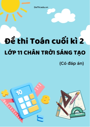Bộ 26 Đề thi Toán cuối kì 2 Lớp 11 Chân trời sáng tạo (Có đáp án)
